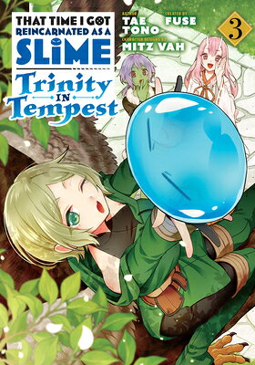 That Time I Got Reincarnated as a Slime: Trinity in Tempest (Manga) 3 THAT TIME I GOT REINCARNATED A （That Time I Got Reincarnated as a Slime: Trinity in Tempest (Manga)） [ Fuse ]