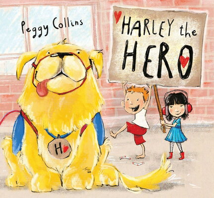 Harley the Hero HARLEY THE HERO [ Peggy Collins ]