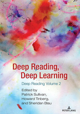 Deep Reading, Deep Learning: Deep Reading Volume 2 DEEP READING DEEP LEARNING （Studies in Composition and Rhetoric） [ Alice S. Horning ]