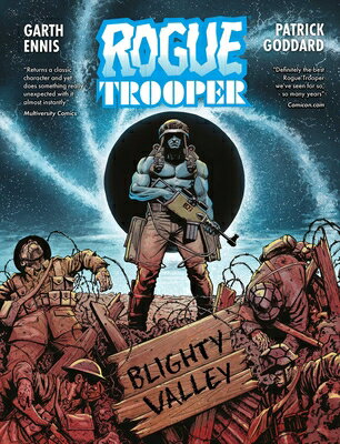 Rogue Trooper: Blighty Valley ROGUE TROOPER BLIGHTY VALLEY （Garth Ennis Rogue Trooper） [ Garth Ennis ]