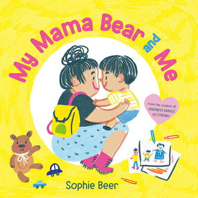 My Mama Bear and Me MY MAMA BEAR & ME [ Sophie Beer ]