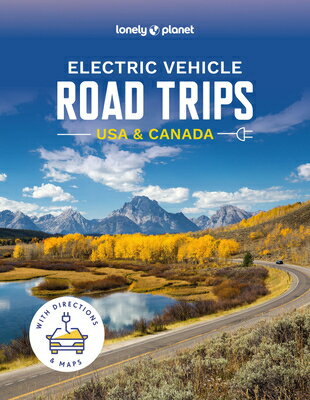 Lonely Planet Electric Vehicle Road Trips USA Canada LONELY PLANET ELECTRIC VEHICLE （Lonely Planet） Lonely Planet