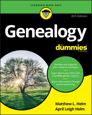 Genealogy for Dummies GENEALOGY FOR DUMMIES 8/E （For Dummies (Computers)） [ Matthew L. Helm ]