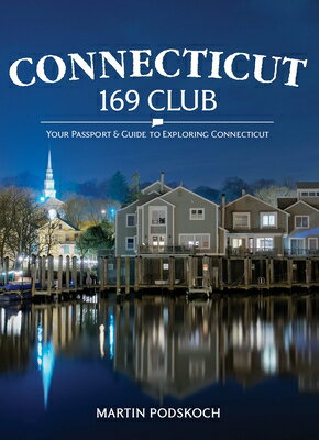 Connecticut 169 Club: Your Passport & Guide to Exploring Connecticut: New 5th Edition CONNECTICU..