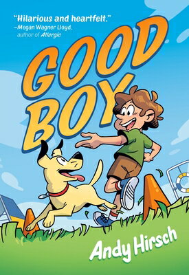 Good Boy: A Graphic Novel GOOD BOY [ Andy Hirsch ]