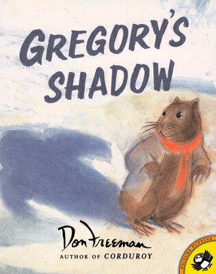 Gregory's Shadow GREGORYS SHADOW （Picture Puffin Books） [ Don Freeman ]