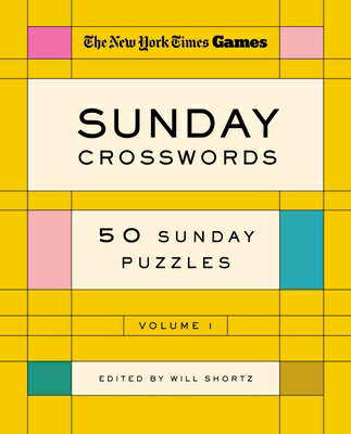 New York Times Games Sunday Crosswords Volume 1: 50 Sunday Puzzles NYT GAMES SUNDAY CROSSWORDS V0 [ New York Times ]