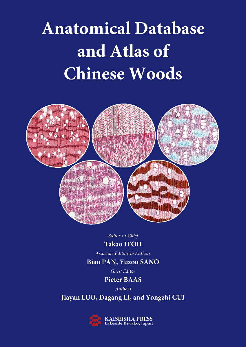 Anatomical Database and Atlas of Chinese Woods (Volume I-IV set)