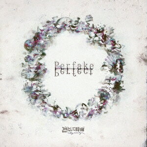 Perfake Perfect (初回限定盤 CD＋Blu-ray)