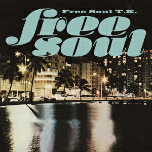 FREE SOUL T.K.