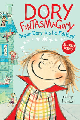 Dory Fantasmagory: Super Dory-Tastic Sticker Edition! DORY FANTASMAGORY （Dory Fantasmagory） 