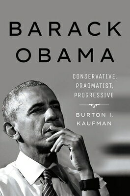Barack Obama: Conservative, Pragmatist, Progressive BARACK OBAMA 