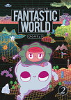 FANTASTIC WORLD 2巻 （トーチコミックス） [ ひらのりょう ]