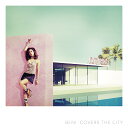 COVERS THE CITY (初回限定盤 CD＋DVD) [ BENI ]