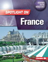 Spotlight on France SPOTLIGHT ON FRANCE （Countries on the World Stage） Ngeri Nnachi