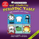 Basher Science: The Complete Periodic Table: All the Elements with Style BASHER SCIENCE BASHER SCIENCE （Basher Science） Adrian Dingle