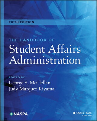The Handbook of Student Affairs Administration HANDBK OF STUDENT AFFAIRS ADMI [ George S. McClellan ]