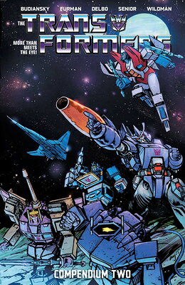 The Transformers Compendium Vol. 2 TRANSFORMERS COMPENDIUM VOL 2 （Transformers） 