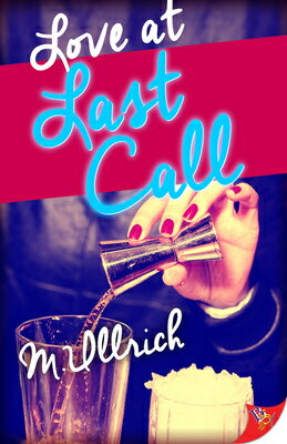 Love at Last Call LOVE AT LAST CALL [ M. Ullrich ]