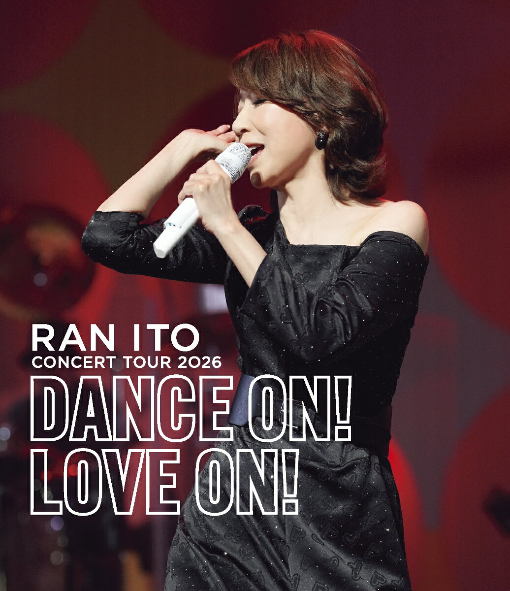 伊藤 蘭 コンサートツアー 2026「Dance on！Love on！」(通常盤)【Blu-ray】