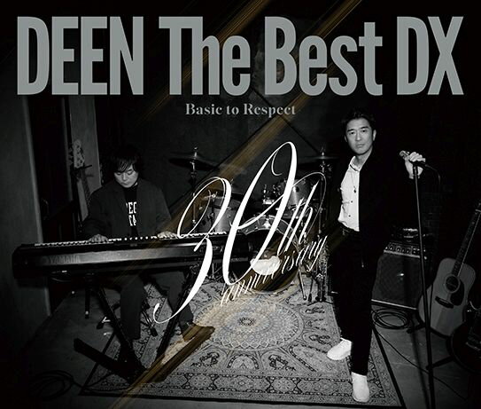 DEEN The Best DX ～Basic to Respect～ [ DEEN ]