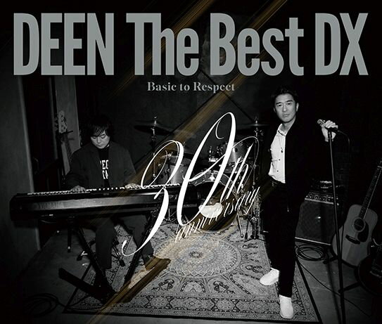 DEEN The Best DX 〜Basic to Respect〜