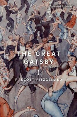 The Great Gatsby GRT GATSBY （Signature Editions） 