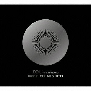 RISE [+ SOLAR & HOT] （初回生産限定盤 2CD＋DVD） [ SOL ]