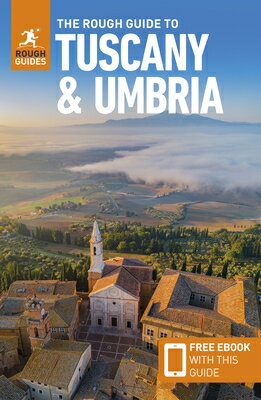 The Rough Guide to Tuscany and Umbria: Travel Guide with eBook ROUGH GT TUSCANY & UMBRIA TRAV （Rough Guides Main） [ Rough Guides ]