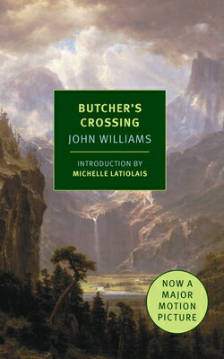 Butcher's Crossing BUTCHERS CROSSING （New York Review Books Classics） [ John Williams ]