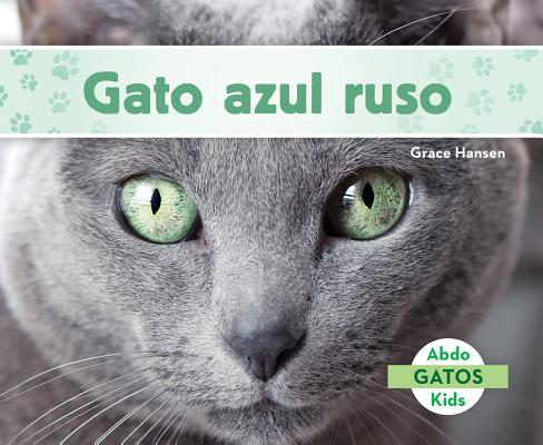 Gato Azul Ruso (Russian Blue Cats) SPA-GATO AZUL RUSO (RUSSIAN BL （Gatos Set 2 (Cats)） [ Grace Hansen ]
