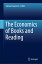 The Economics of Books and Reading ECONOMICS OF BKS &READING 202 [ Samuel Cameron ]