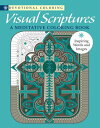 Visual Scriptures: A Meditative Coloring Book VISUAL SCRIPTURES （Devotional Coloring） Pamela Thayer