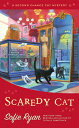 Scaredy Cat SCAREDY CAT （Second Chance Cat Mystery） Sofie Ryan