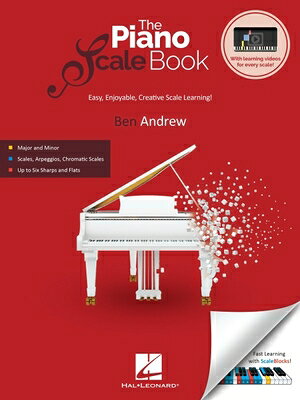 The Piano Scale Book - Easy, Enjoyable, Creative Scale Learning by Ben Andrew with Learning Videos f PIANO SCALE BK - EASY ENJOYABL 