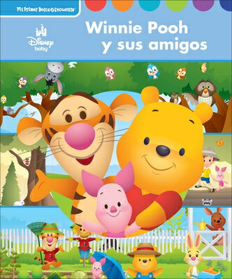 Disney Baby Winnie Pooh Y Sus Amigos (Winnie the Pooh and His Friends, Too ): Mi Primer Busca Y Encu SPA-DISNEY BABY WINNIE POOH Y （Mi Primer Busca Y Encuentra (First Look and Find) Series 3） Pi Kids