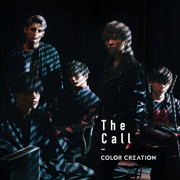 The Call (初回限定盤 CD＋DVD) [ COLOR CREATION ]