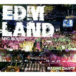 EDM LAND [ DAISHI DANCE ]