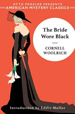 The Bride Wore Black BRIDE WORE BLACK （American Mystery Classics） [ Cornell Woolrich ]