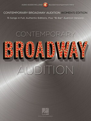 Contemporary Broadway Audition: Women's Edition - Book/Online Audio: Full Song + 16-Bar Version ..