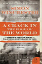 A Crack in the Edge of the World: America and the Great California Earthquake of...