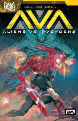 Aliens vs. Avengers ALIENS VS AVENGERS （Aliens vs. Avengers） [ Jonathan Hickman ]