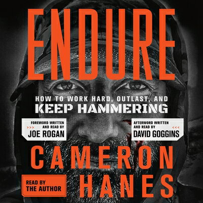 楽天楽天ブックスEndure: How to Work Hard, Outlast, and Keep Hammering ENDURE D [ Cameron Hanes ]