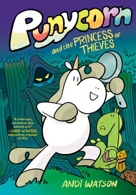 Punycorn and the Princess of Thieves: A Graphic Novel PUNYCORN & THE PRINCESS OF THI [ Andi Watson ]