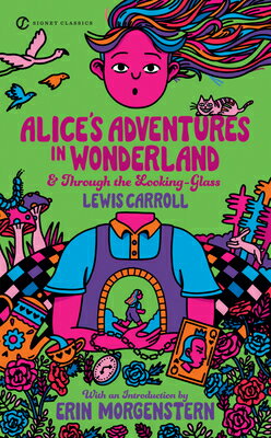 Alice's Adventures in Wonderland and Through the Looking-Glass ALICES ADV IN WONDERLAND & THR [ Lewis Carroll ]