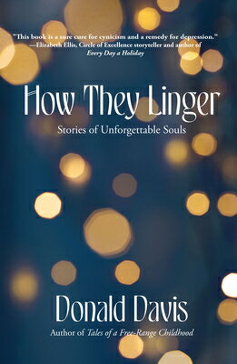How They Linger: Stories of Unforgettable Souls HOW THEY LINGER 