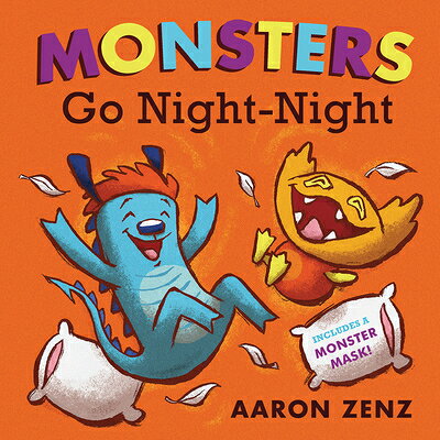 MONSTERS GO NIGHTーNIGHT Aaron Zenz ABRAMS2018 Paperback English ISBN：9781419732010 洋書 Books for kids（児童書） Juvenile Fiction