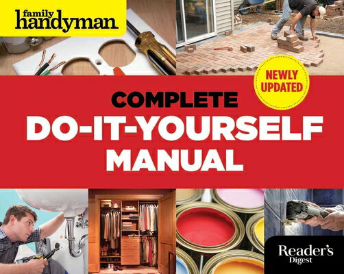 The Complete Do-It-Yourself Manual COMP DO-IT-YOURSELF MANUAL UPD （Family Handyman） [ Editors of Family Handyman ]
