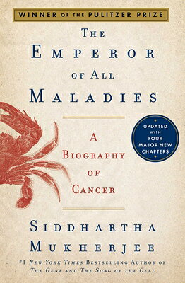 The Emperor of All Maladies: A Biography of Cancer EMPEROR OF ALL MALADIES R/E [ Siddhartha Mukherjee ]