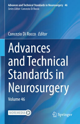 Advances and Technical Standards in Neurosurgery: Volume 46 ADVANCES &TECHNICAL STANDARDS Advances and Technical Standards in Neurosurgery [ Concezio Di Rocco ]